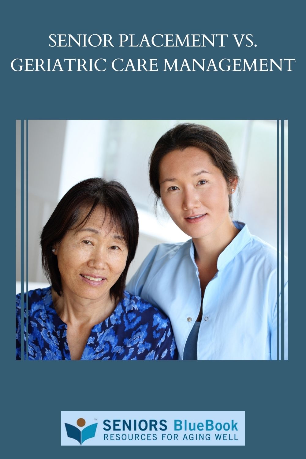 Senior Placement Vs. Geriatric Care Management